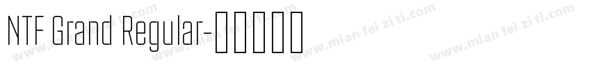 NTF Grand Regular字体转换